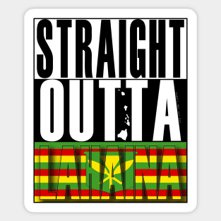 Straight Outta Lahaina Maui Hawai'i Kanaka Maoli Flag by Hawaii Nei All Day Sticker